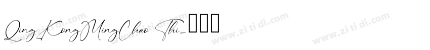 QingKongMingChao Thi字体转换